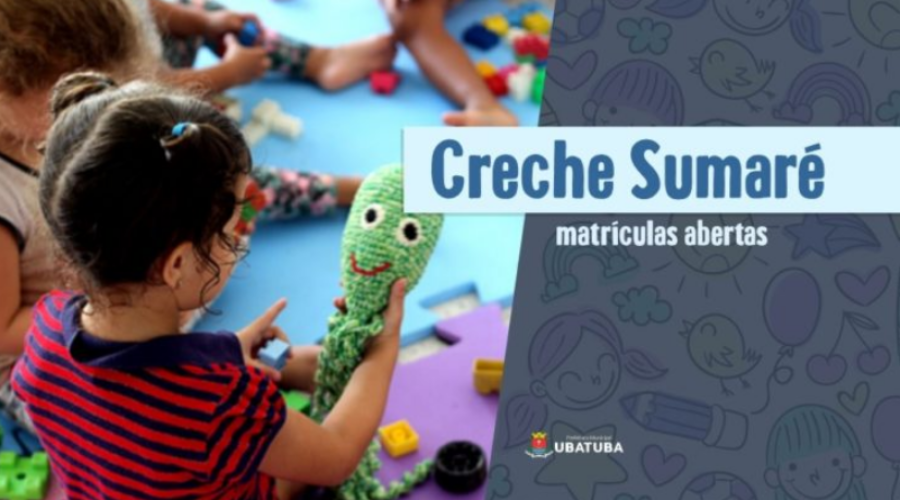 Creche Sumaré está com matrículas abertas